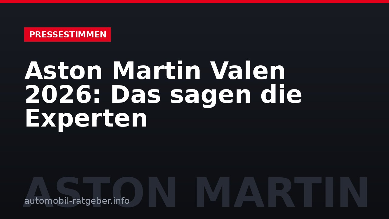 Aston Martin Valen 2026: Das sagen die Experten