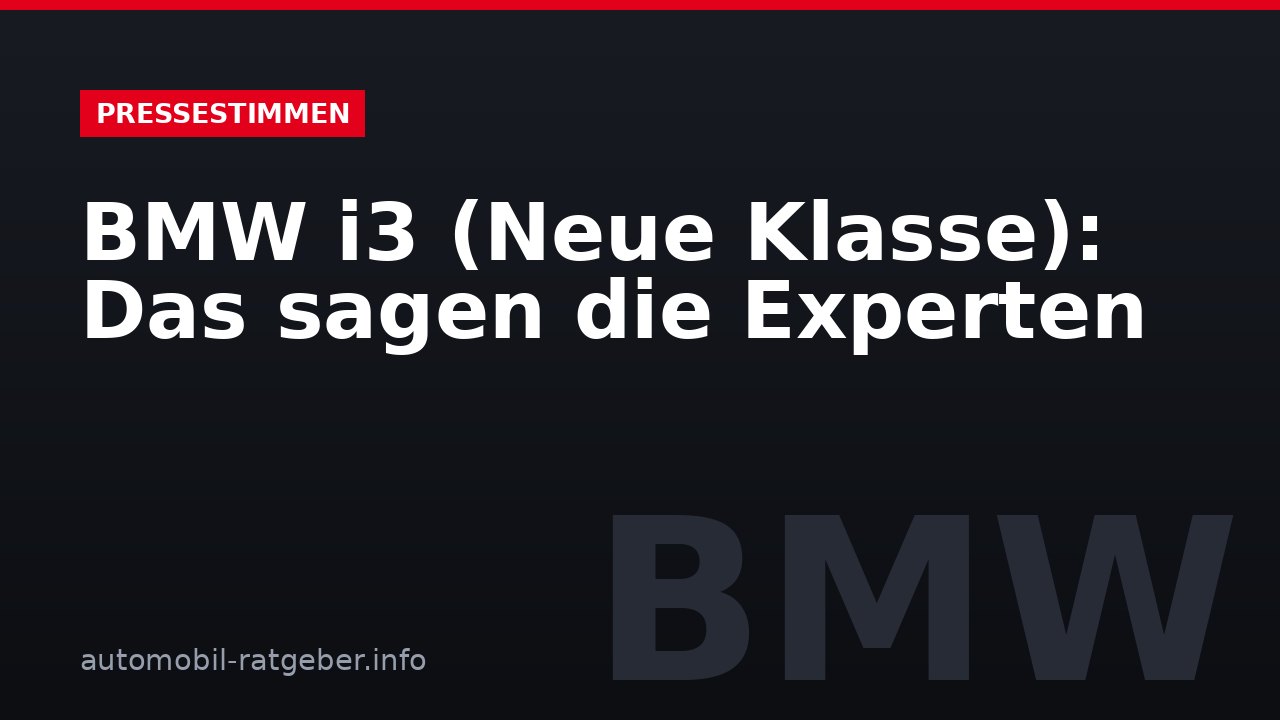 BMW i3 (Neue Klasse): Das sagen die Experten