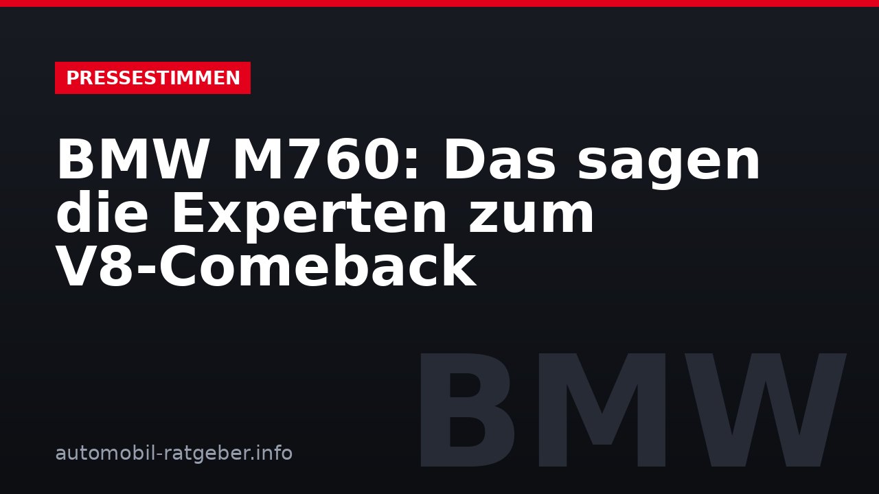 BMW M760: Das sagen die Experten zum V8-Comeback