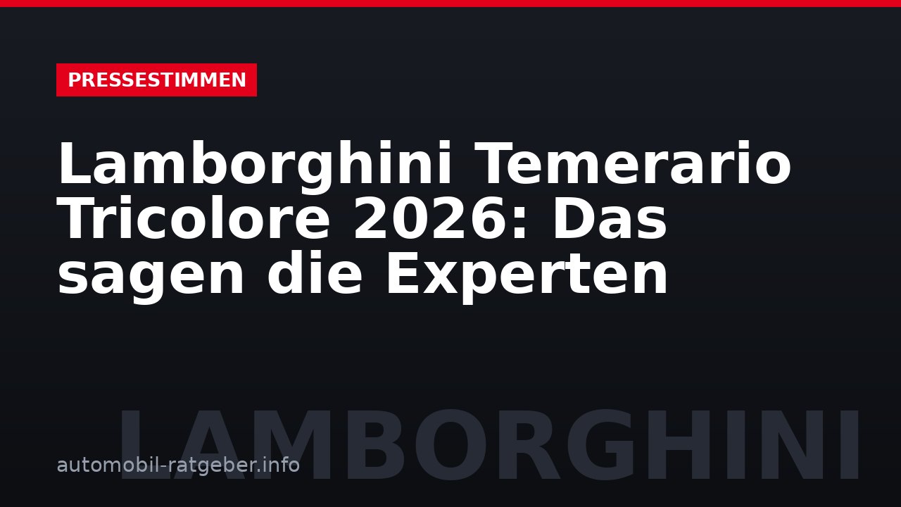 Lamborghini Temerario Tricolore 2026: Das sagen die Experten
