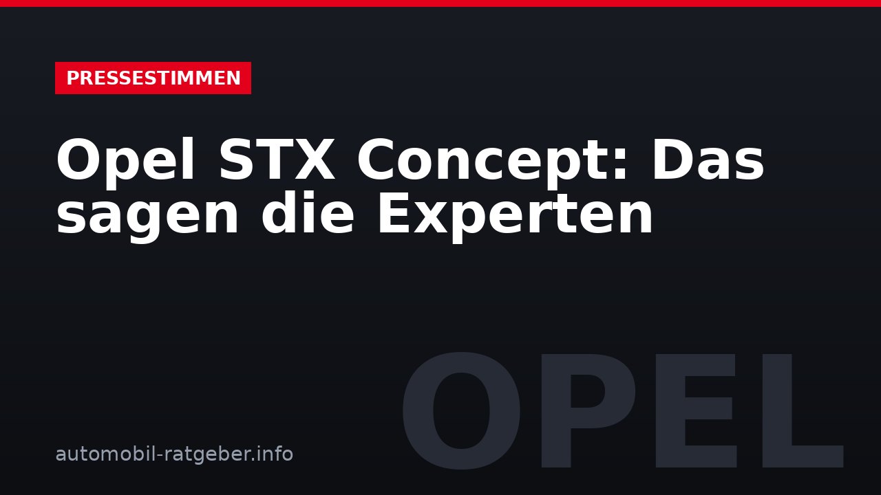 Opel STX Concept: Das sagen die Experten