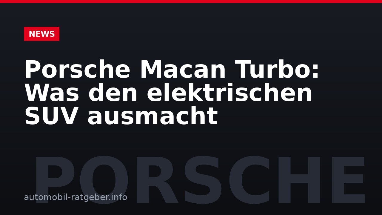Porsche Macan Turbo: Was den elektrischen SUV ausmacht